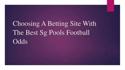 sg pools football odds|Football Bet Types .